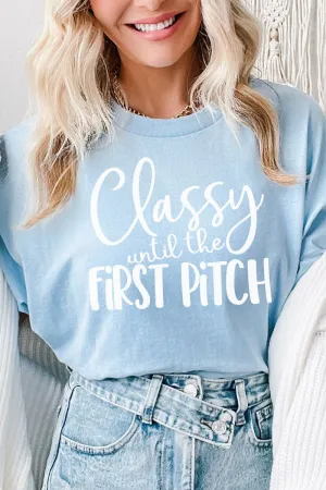 Classy Until First Pitch Short Sleeve Relaxed Fit T-Shirt