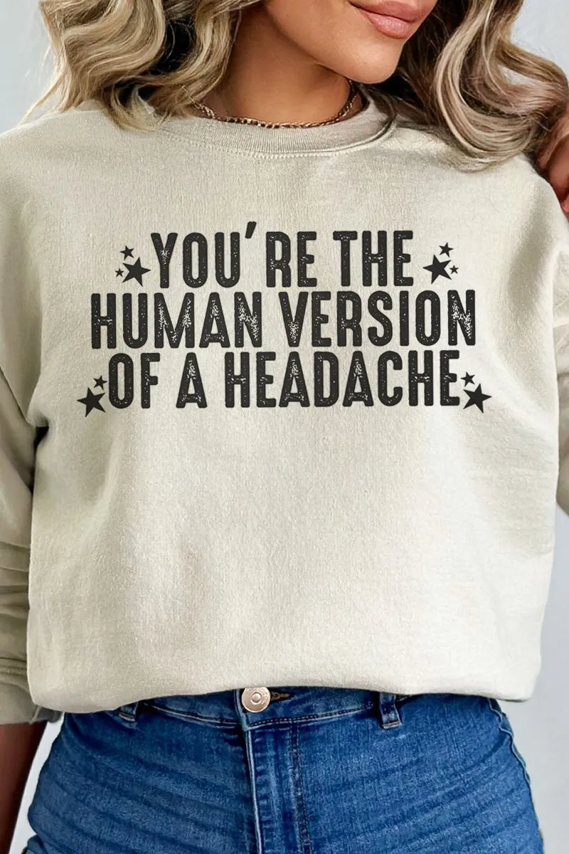 Human Version Of A Headache Heavy-weight Crew Sweatshirt