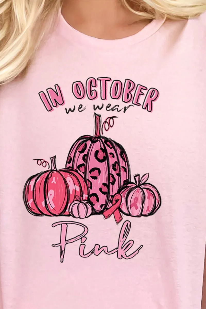 In October We Wear Pink Short Sleeve Relaxed Fit T-Shirt