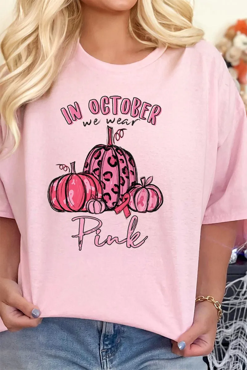 In October We Wear Pink Short Sleeve Relaxed Fit T-Shirt