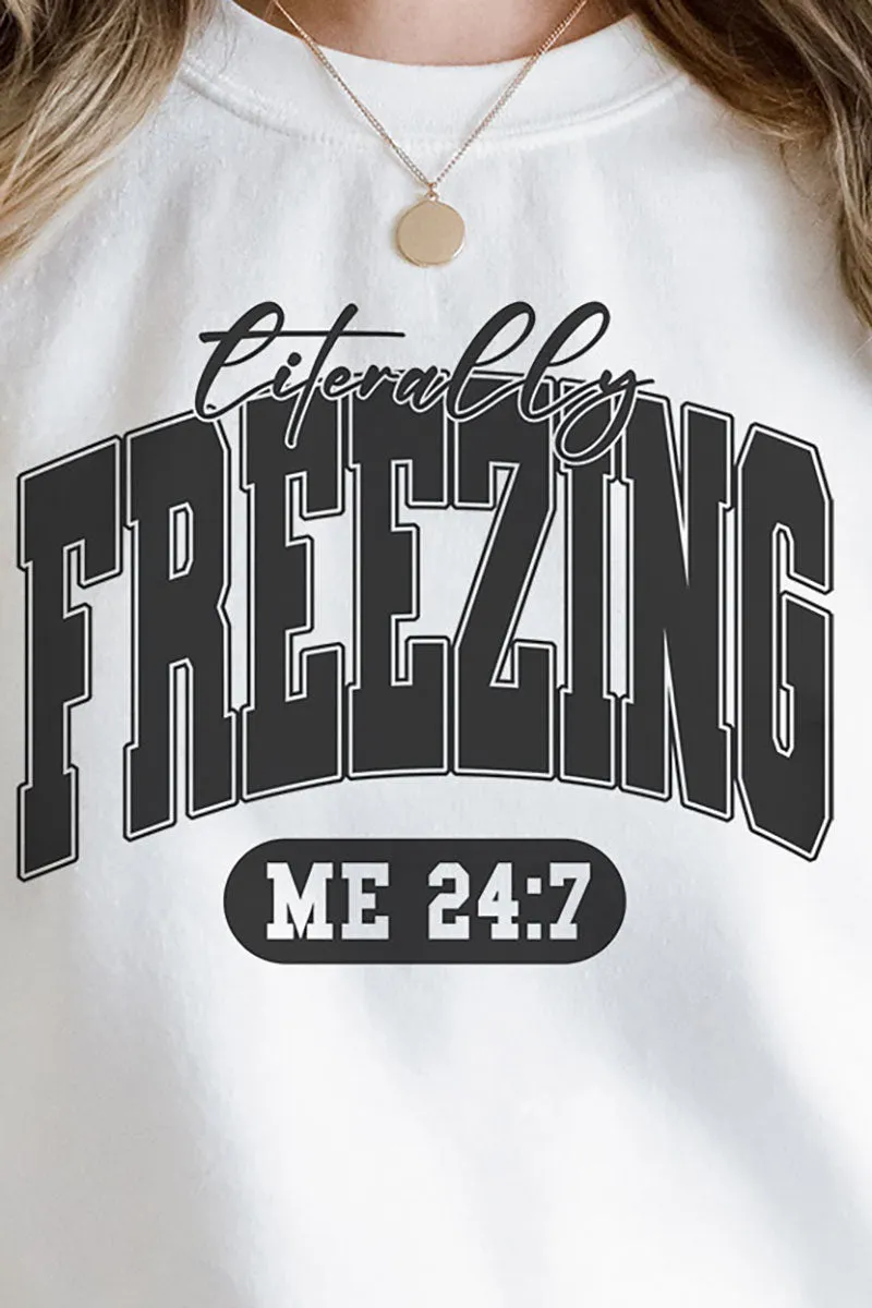 Literally Freezing Heavy-weight Crew Sweatshirt